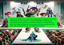 Load image into Gallery viewer, #5. THE AMAZING ADVENTURES OF COOLIGLO: RECYCLING FASHION