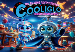 #22 THE AMAZING ADVENTURES OF COOLIGLO: LUMINARA LUNAR ARRIVAL