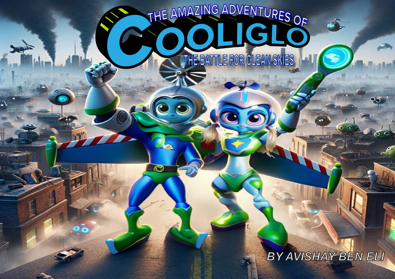 #23 THE AMAZING ADVENTURES OF COOLIGLO: THE BATTLE FOR CLEAN SKIES