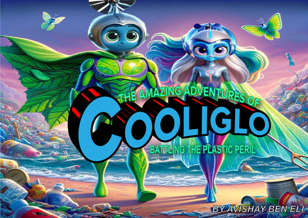 #24 THE AMAZING ADVENTURES OF COOLIGLO: BATTLING THE PLASTIC PERIL
